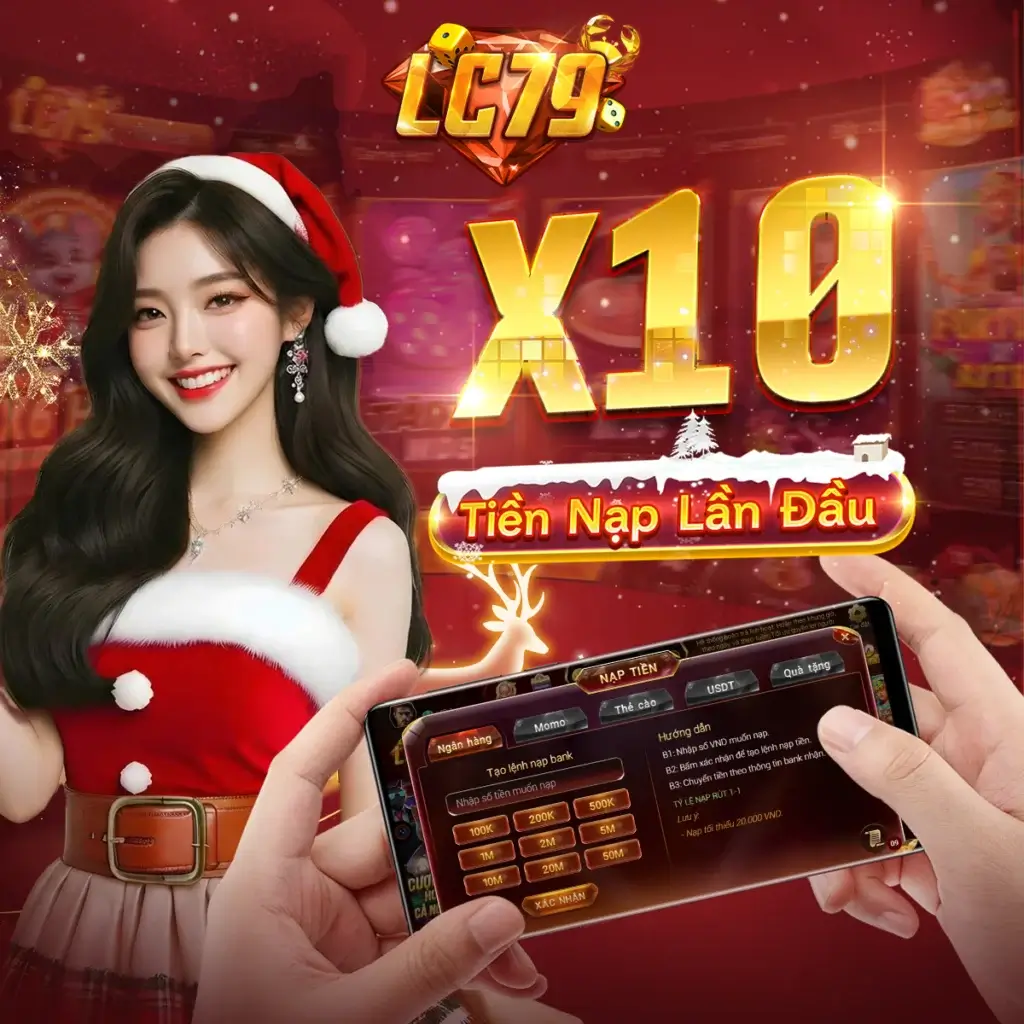 Banner LC79 X10 tiền nạp lần đầu, khuyến mãi Noel cho người chơi mới